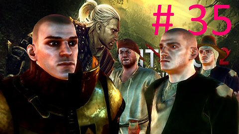 Let's Play Witcher 2 BLIND # 35 ☀️ Unruly Mob ☀️