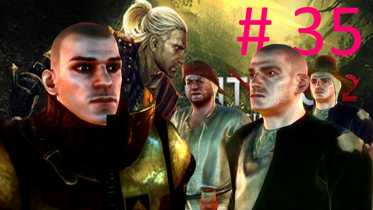 Let's Play Witcher 2 BLIND # 35 ☀️ Unruly Mob ☀️