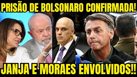 VAZOU AGORA!! PRISÃO DE BOLSONARO ACABA DE SER CONFIRMADA!! JANJA E MORAES ENVOLVIDOS!!