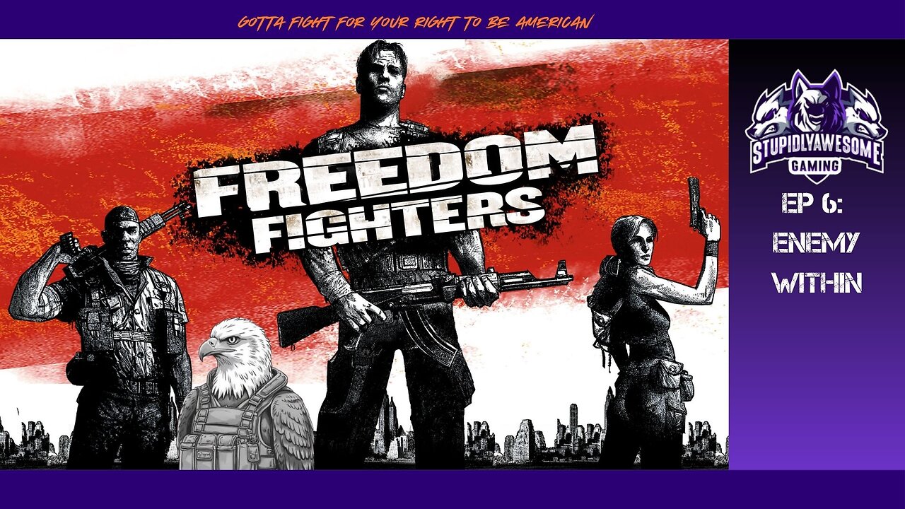 Freedom Fighters Ep.6 Enemy Within