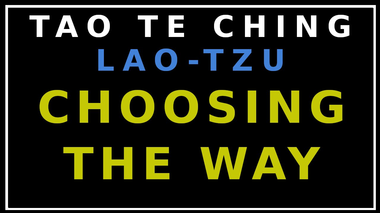 Esoterica: Exploring the Dao De Jing by Laozi, Part 2 | Pitt’s Take on the Way
