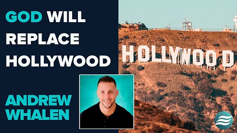 Andrew Whalen: God Will Replace Hollywood | Sep 9 2025