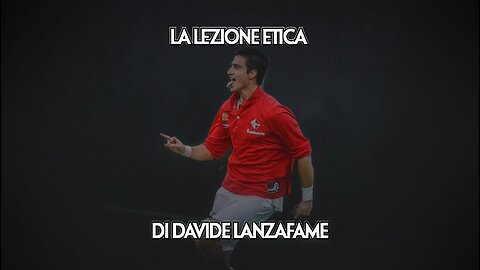 La Lezione Etica di Davide Lanzafame