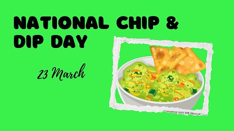 National Chip & Dip Day