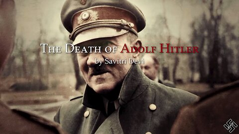The Death of Adolf Hitler | Savitri Devi