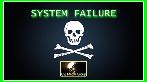 System Failure Show