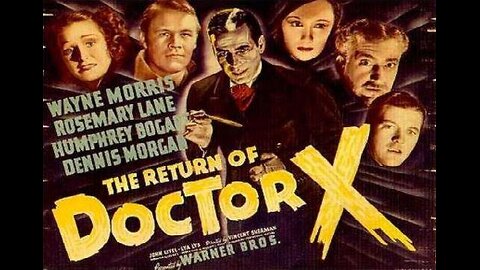 THE RETURN OF DR. X 1939 A Series of Grisly Murders Leave Victims Drained of Blood FULLMOVIE in HD