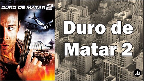 Duro de Matar 2 - Dublado Português