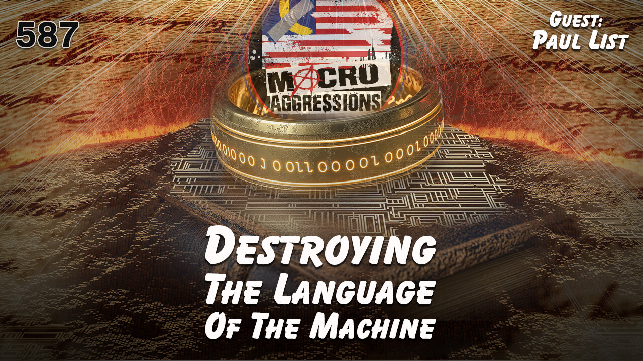 #587: Destroying The Language Of The Machine | Paul List