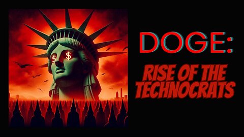 "DOGE: Rise of the Technocrats" w/ We Figured it Out Podcast