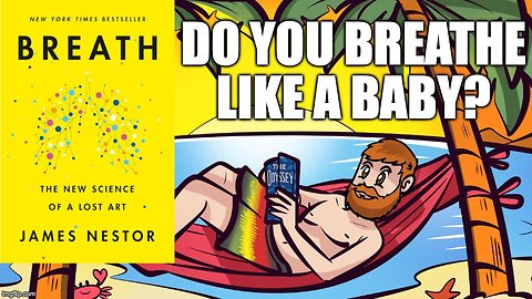 (Meathead Book Club Clips) Breath by James Nestor : Do You Breathe Like A Baby?
