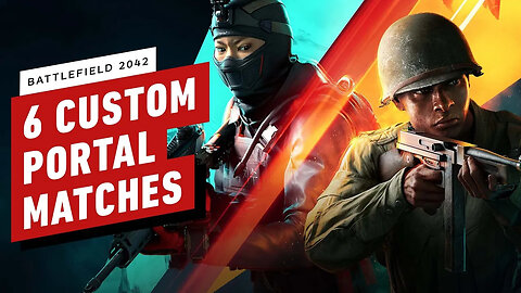 Battlefield 2042 - Portal - 6 Custom Matches
