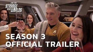 Official Season 3 Trailer | Star Trek: Strange New Worlds