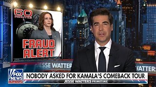 Watters: Even The Media Admits Kamala's A Fraud