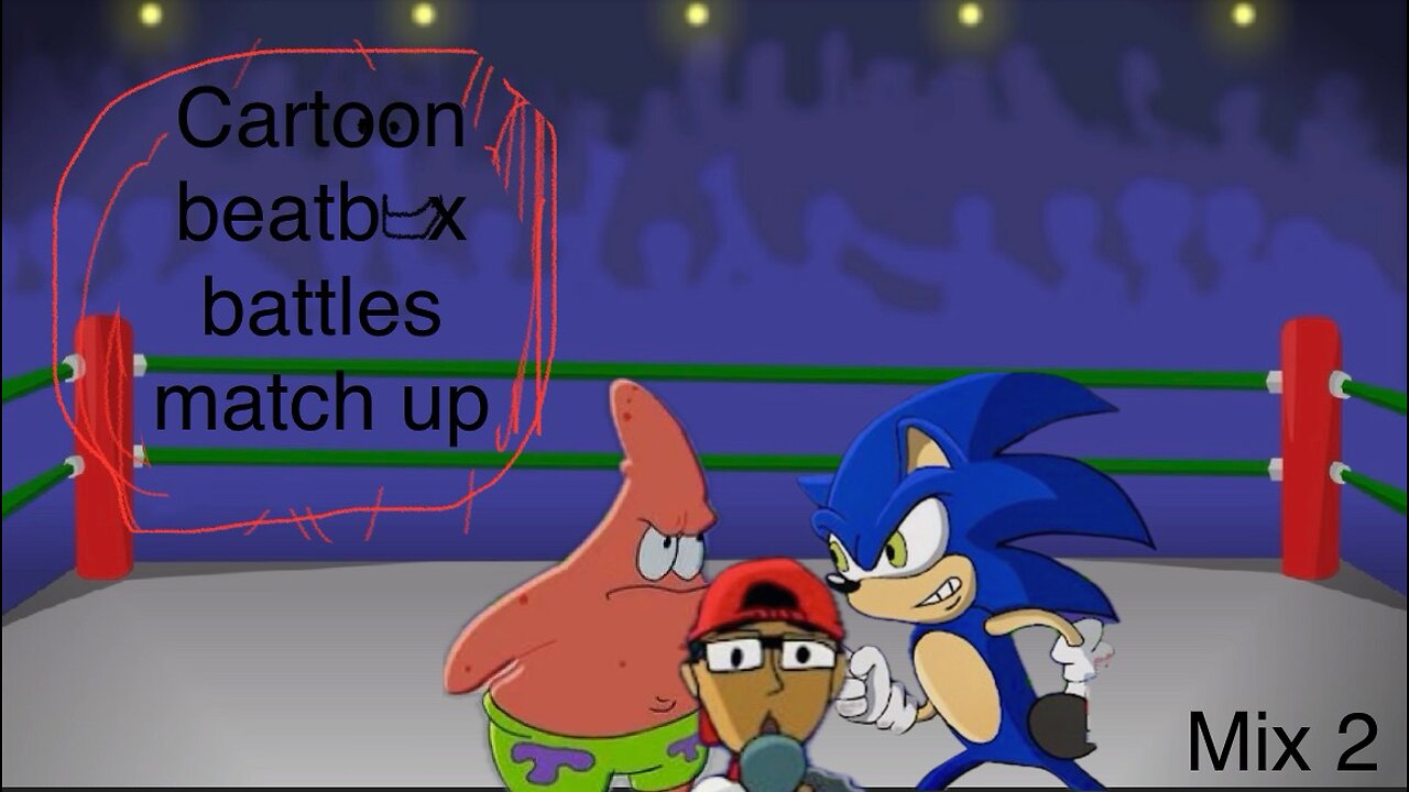 Cartoon beatbox battles match up mix 2 Patrick and sonic