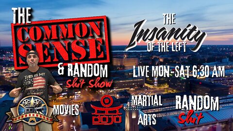 The Common Sense and Random Shit, Show (Insanity Will Never End)