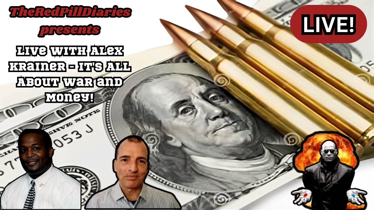 Live with Alex Krainer - It's All About War and Money!