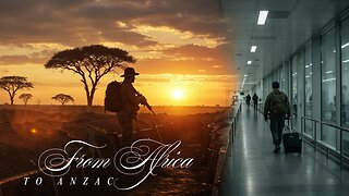 From Africa to ANZAC How Travel, War & Work Built a Patriot