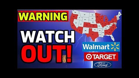 URGENT ⚠️ WARNING issued for 21 States - Walmart, Target & Ford Affected