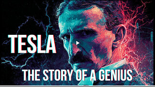 Tesla: The Story of a Real Genius