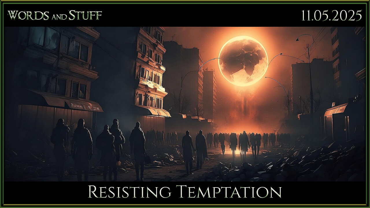 Resisting Temptation | Words and Stuff
