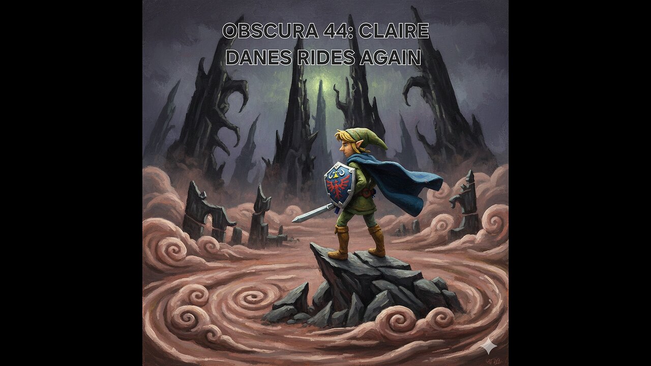 OBSCURA 44: CLAIRE DANES RIDES AGAIN