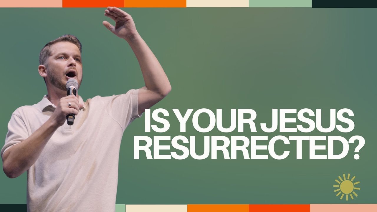 Is Your Jesus Resurrected?- Pastor Aymeric Bimont