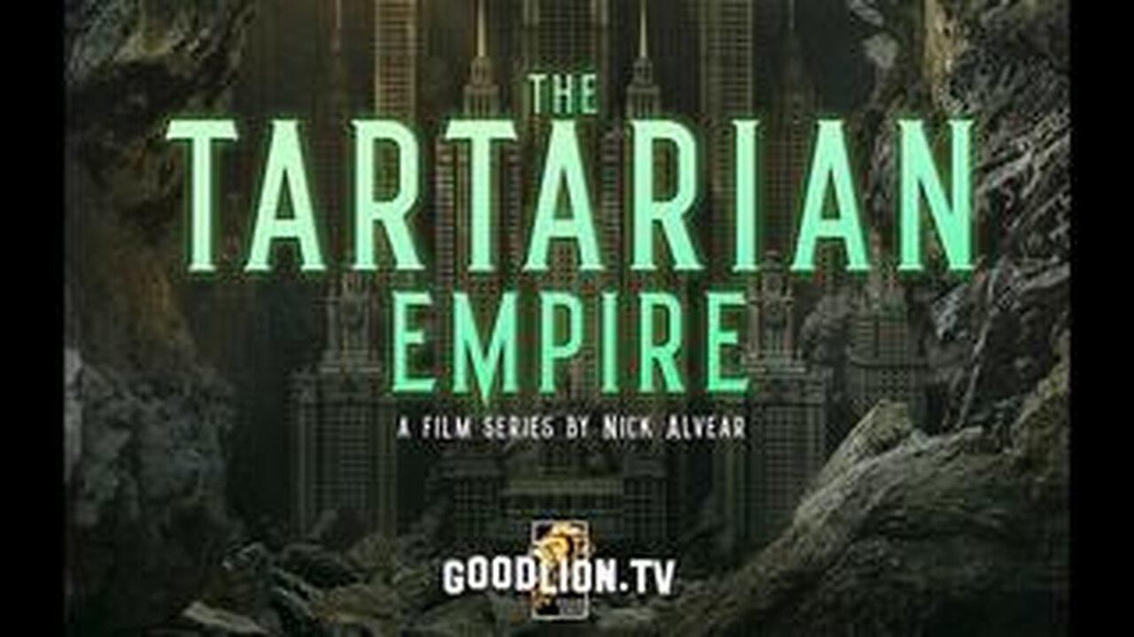 The Tartarian Empire (Part 1) / [Good Lion TV]