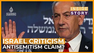 Does criticising Israel amount to antisemitism_ _ Inside Story