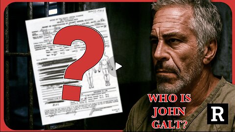 REDACTED W/ Hang on! FBI now says Epstein killed himself? WTF is happening? WHO IS John Galt?