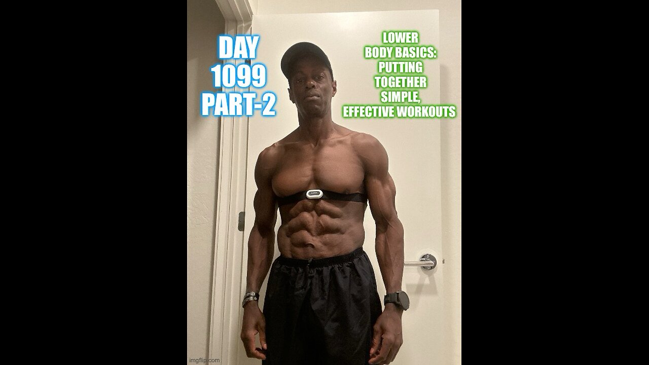 Lower Body Basics (Day 1099 Part-2)