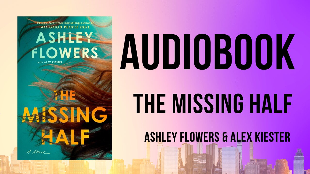 The Missing Half Author by Ashjley Flowers & Alex Kiester Audiobook by purnaram