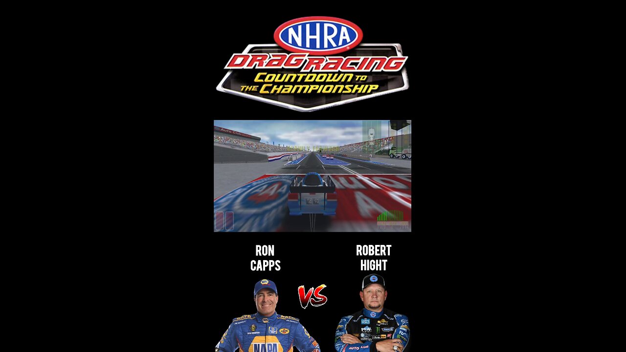 NHRA: Countdown to the Championship | PSP | Ron Capps vs Robert Hight