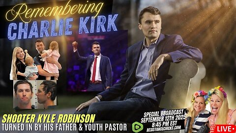 Remembering Charlie Kirk | Shooter Tyler Robinson Turned In By Father & Youth Pastor