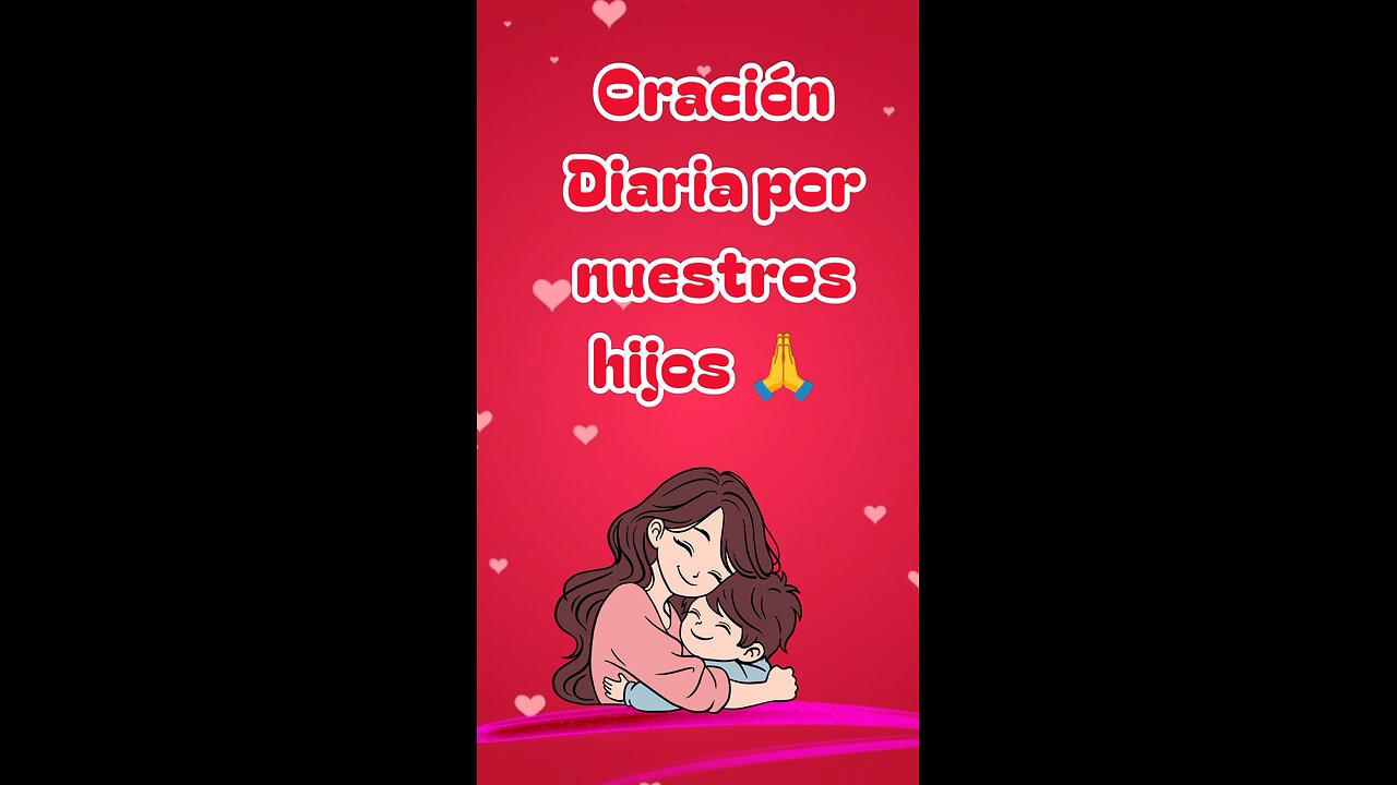 Oración diaria por nuestros hijos 🙏