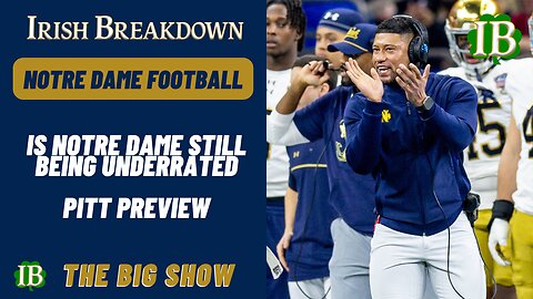 Is Notre Dame Still Being Overlooked and Underrated?