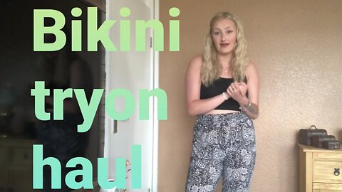 Bikini tryon haul