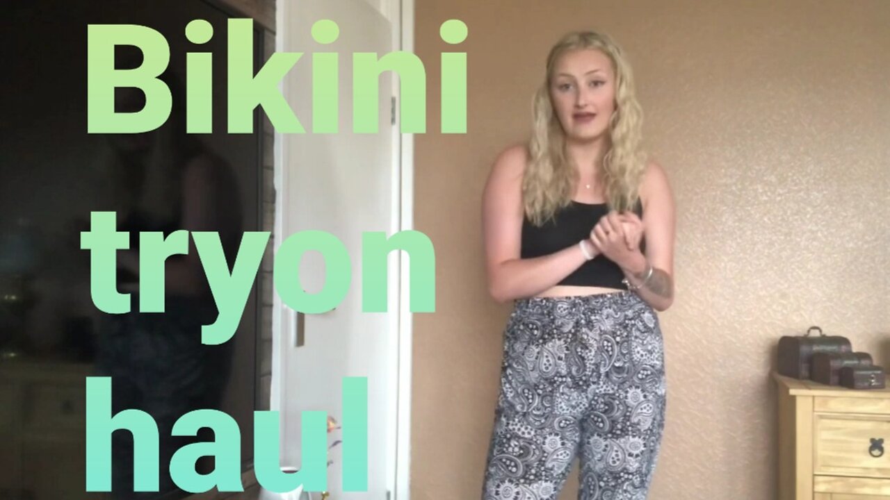Bikini tryon haul