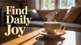 The Secret Gifts Hiding in Everyday Moments