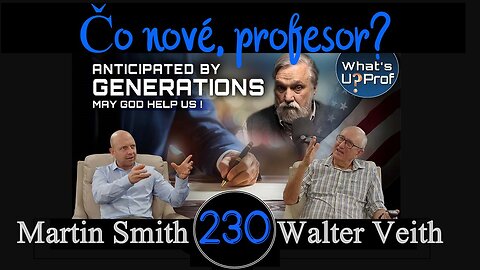 WUP 230 • Kresťanský nacionalizmus - diskusia s Douglasom Wilsonom • Walter Veith & Martin Smith