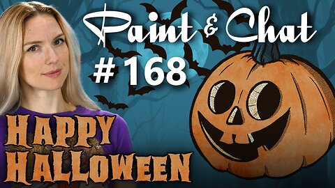 Paint & Chat: Episode #168 Happy Halloween