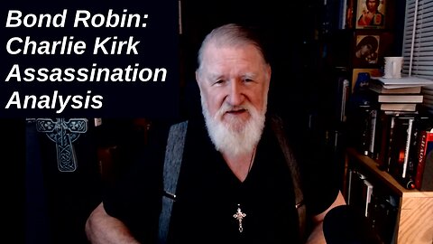 Bond Robin: Charlie Kirk Assassination Analysis
