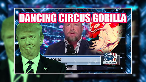 ALEX JONES: DANCING CIRCUS GORILLA