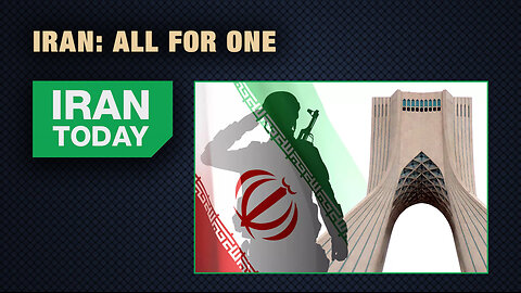 Iran Today: Iran: All for one