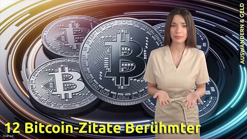 (509) Berühmte BITCOIN-Zitate zum Nachdenken | AUSWANDERN & GELD