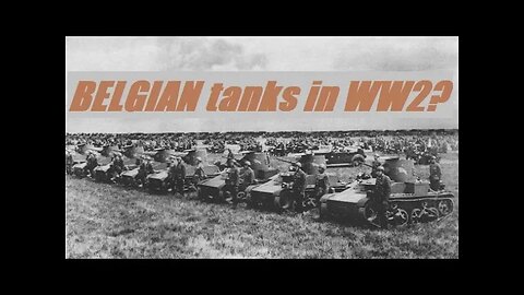 BELGIAN tanks in Second World War?