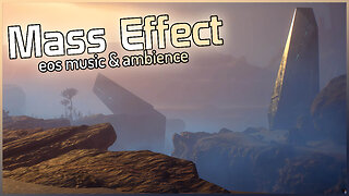 Mass Effect: Andromeda - Eos: Promise & Resilience (Music & Ambience)