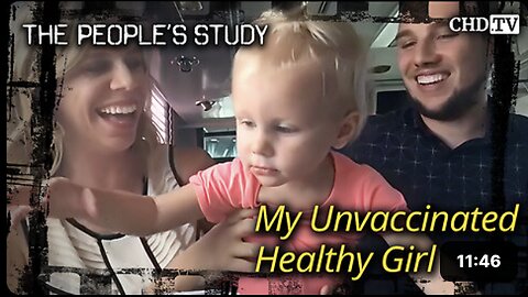 My Unvaccinated Healthy Girl