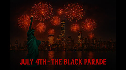 July 4th The BLACK PARADE
