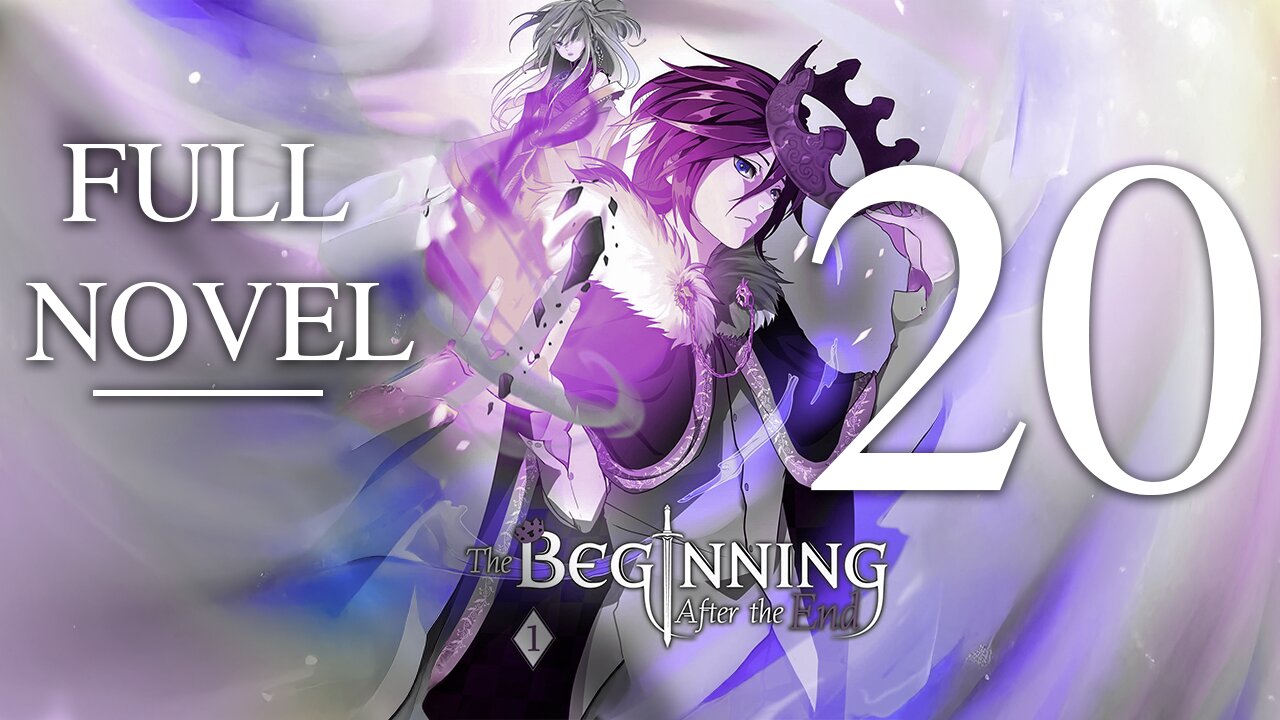The Beginning After The End, Volume 20 - FULL Audiobook | The Legend Continues